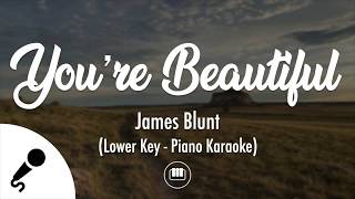 You're Beautiful - James Blunt (Lower Key - Piano Karaoke)