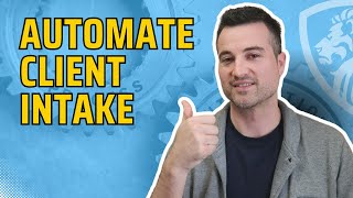 Automating your new client intake