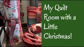 My Quilt Room with a Little Christmas!