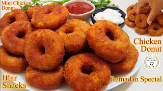 Chicken Donuts - Iftar Special| Mini Chicken Donuts Freeze and Store| Ramadan Special Chicken Snacks