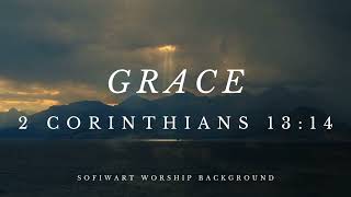 Grace (2 Corinthians 13:14)