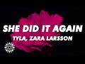 Tyla - SHE DID IT AGAIN (Lyrics) ft. Zara Larsson