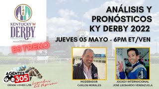 Kentucky Derby 2022 - Análisis y Pronósticos con José Leonardo Verenzuela y Carlos Morales