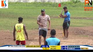 MITRA PARIVAAR DANDI VS OMKAR SATPATI | PAWANSUT CRICKET CLUB NAVALI 2018 | RAINY TOURNAMENT