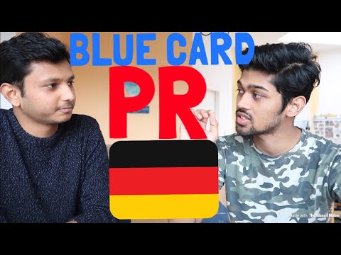 EVERYTHING YOU NEED TO KNOW ABOUT BLUE CARD/ PR IN GERMANY EVERYTHING YOU NEED TO KNOW ABOUT BLUE CARD/ PR IN GERMANY