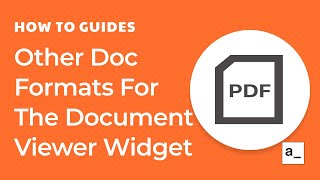 How To Use Other Doc Formats For The Document Viewer Widget