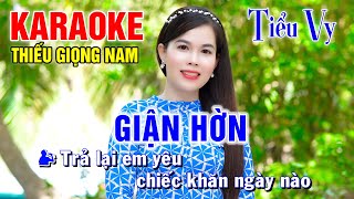 GIẬN HỜN ➤ Song Ca Cùng Tiểu Vy ➤ Karaoke Thiếu Giọng Nam ➤ KARAOKE SONG CÙNG CA SĨ