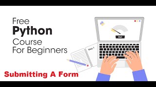 Submitting A Form | Python Full Course for Beginners 2023