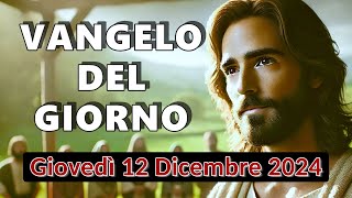 VANGELO DEL GIORNO GIOVEDI 12 DICEMBRE 2024 ❤️ Non ci fu uomo più grande di Giovanni Battista