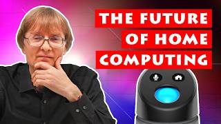 The Future of Home Computing: Radical Changes Ahead?