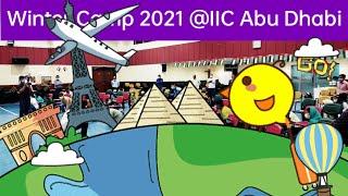 Winter Camp 2021 First Day @IIC Abu Dhabi | അബുദാബി ഇന്ത്യൻ ഇസ്ലാമിക് സെൻ്ററിൽ  വിൻ്റർക്യാമ്പ് Day 1