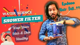 Shower Filter | Best Solution for Hairfall and healthy Skin?? Water Science || Reduce Hair Fall 🚿🚿