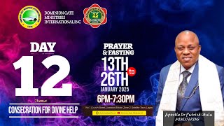 DAY 12 || 14 DAYS FASTING AND PRAYERS || CONSECRATION FOR DIVINE HELP ||  24-01-2025