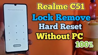 Realme C51 Hard Reset  | Lock Remove Without PC | Frp Bypass Without PC | Waseef Official