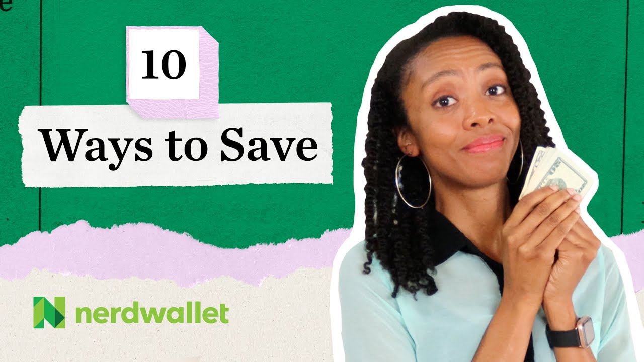 Grow Your Savings With These 10 Budgeting Tips | NerdWallet - YouTube