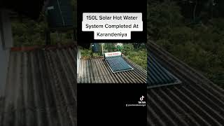 150L Solar Hot Water System Completed At Karandeniya #shorts