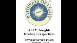 ACIM Insights - Lesson 56 - Pathways of Light |