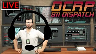 911 Dispatch Shenanigans | OCRP Live