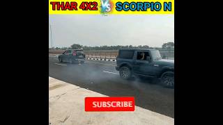 New Thar 4x2 Vs Scorpio N 👊 / Tug of war