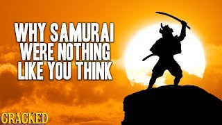 Why Japan's Samurai Were Nothing Like You Think - Hilarious Helmet History