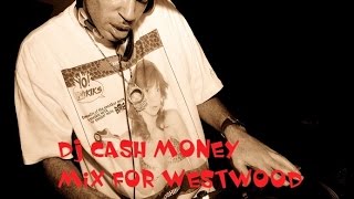 DJ Cash Money_Mix for Westwood (1995)