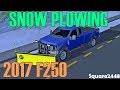 Farming Simulator 17 | Snow Plowing | 2017 F250 Extended Cab | 8FT Fisher Plow