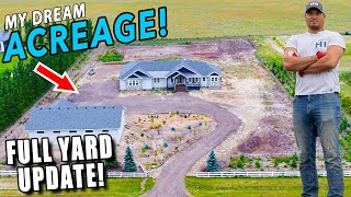 Building My Dream Acreage: Full Yard Update 2 Years In!