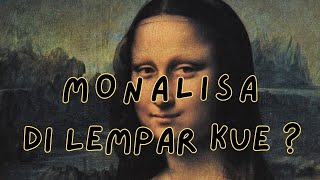 Info Seni - Lukisan Mona Lisa Dilempar Kue !!!