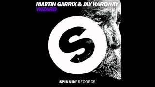 Martin Garrix & Jay Hardway - Wizard (Original Mix) (HD)