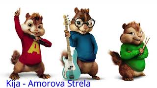 KIJA - AMOROVA STRELA ( Audio ) Chipmunk Version