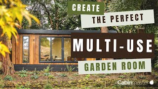 How To Create The Perfect Multi-Use Garden Room For All The Family