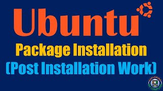 Ubuntu Post Installation work | Ubuntu Package Install | Exploring My Computer |