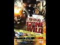 criminals gone wild theme song