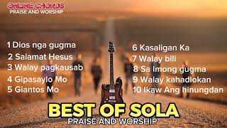 BEST OF SOLA BAND  BISAYA CHRISTIAN WORSHIP SONG NON-STOP PLAYLIST NEW 2023