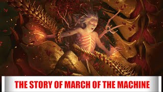 The Story Of March Of The Machine - Magic The Gathering Lore - Part 10