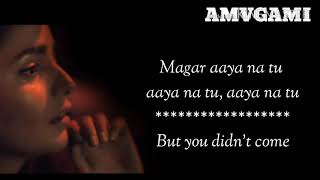 Aaya na tu   Lyrics with English translation   Arjun Kanungo, Momina Mustehsan
