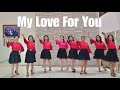 My Love For You Line Dance (demo & count)
