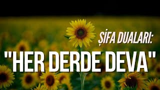 HER DERDE DEVA DUA - Şifa Duaları: