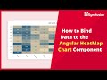 How to Bind Data to the Angular HeatMap Chart Component