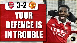 Arsenal 3-2 Man United | Your Defence Is In Trouble Nketiah In The Room! (Match Review)