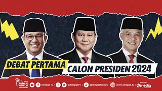 LIVE - Debat Pertama Calon Presiden: Anies, Prabowo, Ganjar di Pilpres 2024!