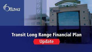 Transit Long Range Financial Plan Technical Briefing — 2023/09/18