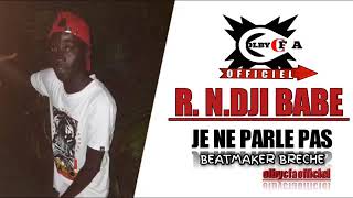 R.N.DJI BABE Je ne parle pas. Son.MP3