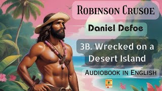 Robinson Crusoe: Chapter 3: Wrecked on a Desert Island Part 2 | English Audiobook | Lesson Garden