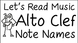 Let's Read Music 4.5 - Alto Clef Note Names