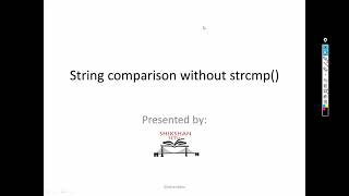 Comparing two string without using strcmp()