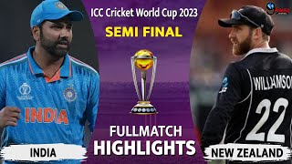 IND vs NZ WC 1st SEMI FINAL HIGHLIGHTS 2023 | INDIA vs NEW ZEALAND SEMI FINAL HIGHLIGHTS 2023