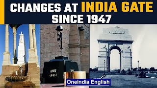 Changing face of India Gate | Canopy for King George V | Amar Jawan Jyoti | Oneindia News