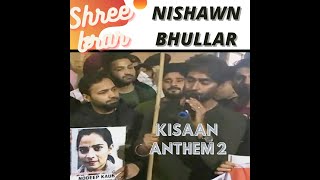 Shree brar & Nishawn bhullar released Kisaan anthem 2