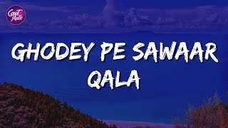 Ghodey Pe Sawaar (Lyrics) | Qala | Amit Trivedi, Amitabh Bhattacharya, Sireesha B.